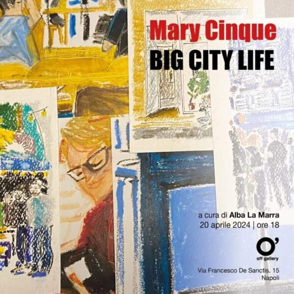 Big City Life di Mary Cinque