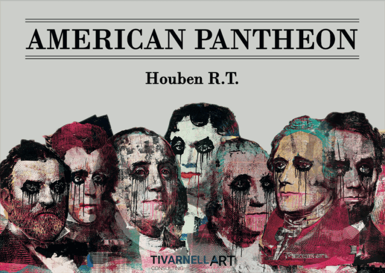 American Pantheon. Mostra personale di Houben R.T.