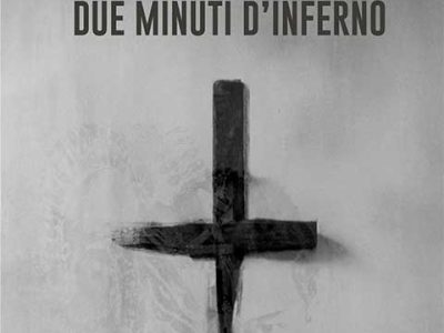 Due minuti, solo due minuti d’inferno
