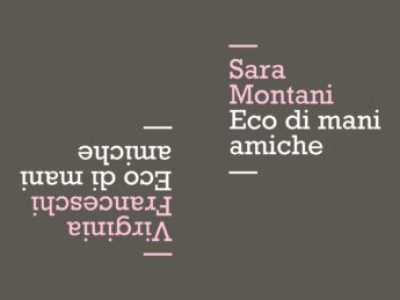 Eco di mani amiche di Sara Montani e Virginia Franceschi