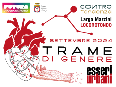 Esseri Urbani 2024: a Locorotondo arrivano le Trame di Genere