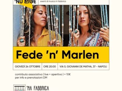 ‘Na Fabbrica ospita il live di Fede ‘N’ Marlen