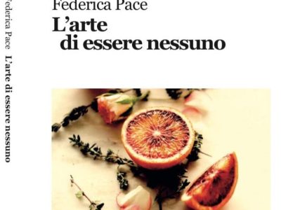 Federica Pace e l’Arte di essere nessuno
