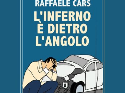 L’Inferno è dietro l’angolo per Raffaele Cars